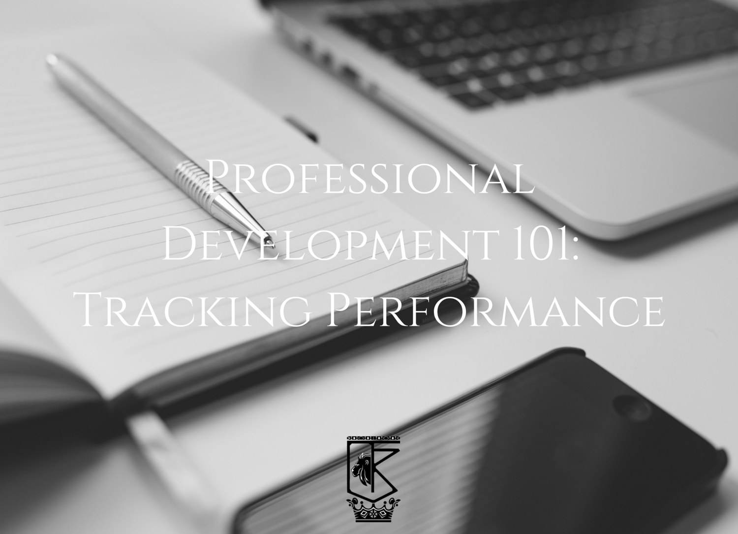 Professional Development 101: Tracking Performance