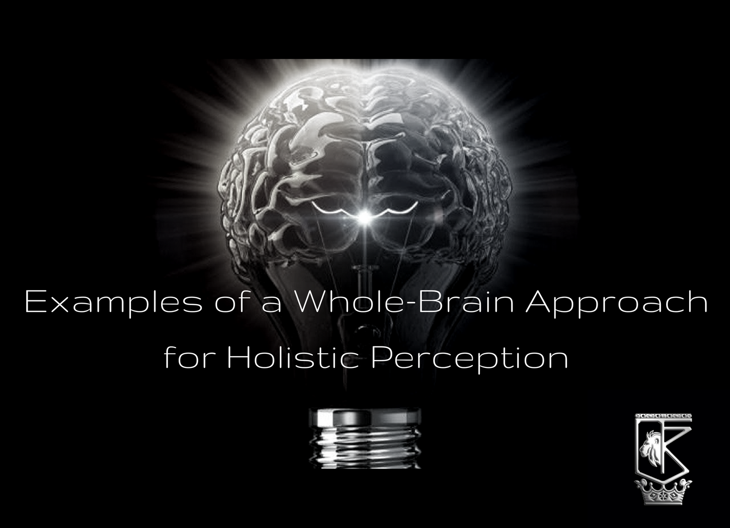 Examples of a Whole-Brain Approach to Holistic Thinking