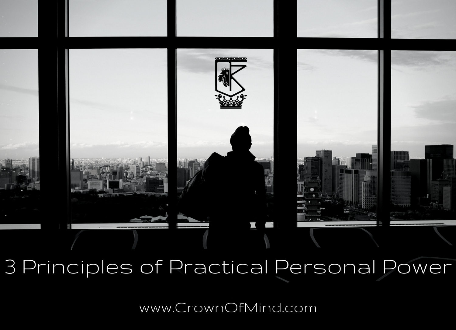 3 Principles of Practical Personal Power