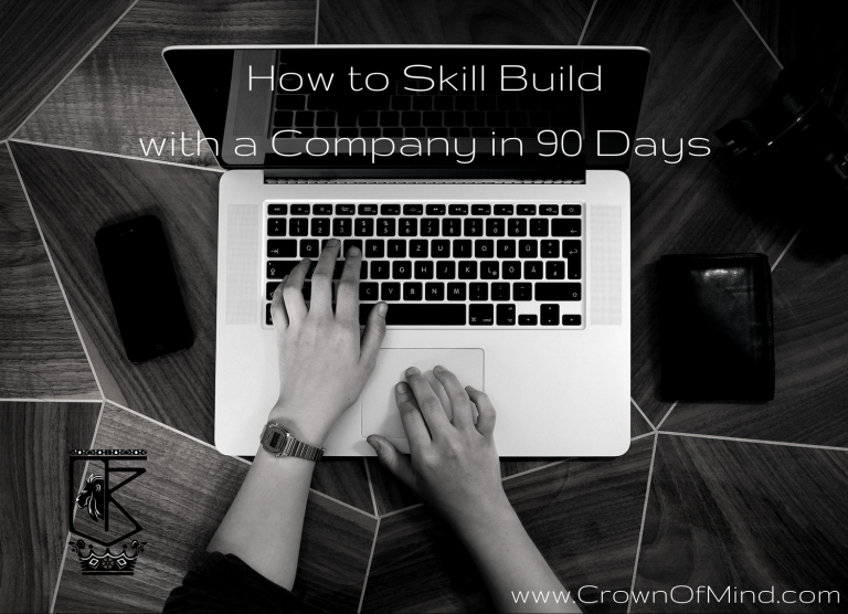 How to Skill Build with a Company in 90 Days