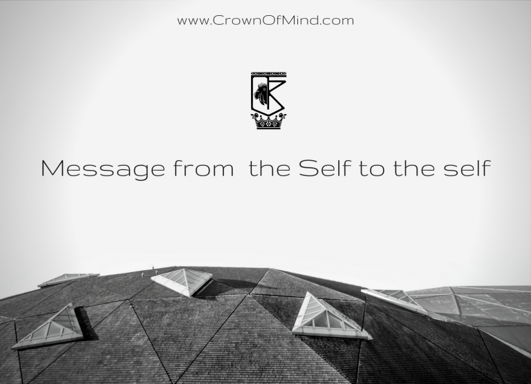 Message from the Self to the self