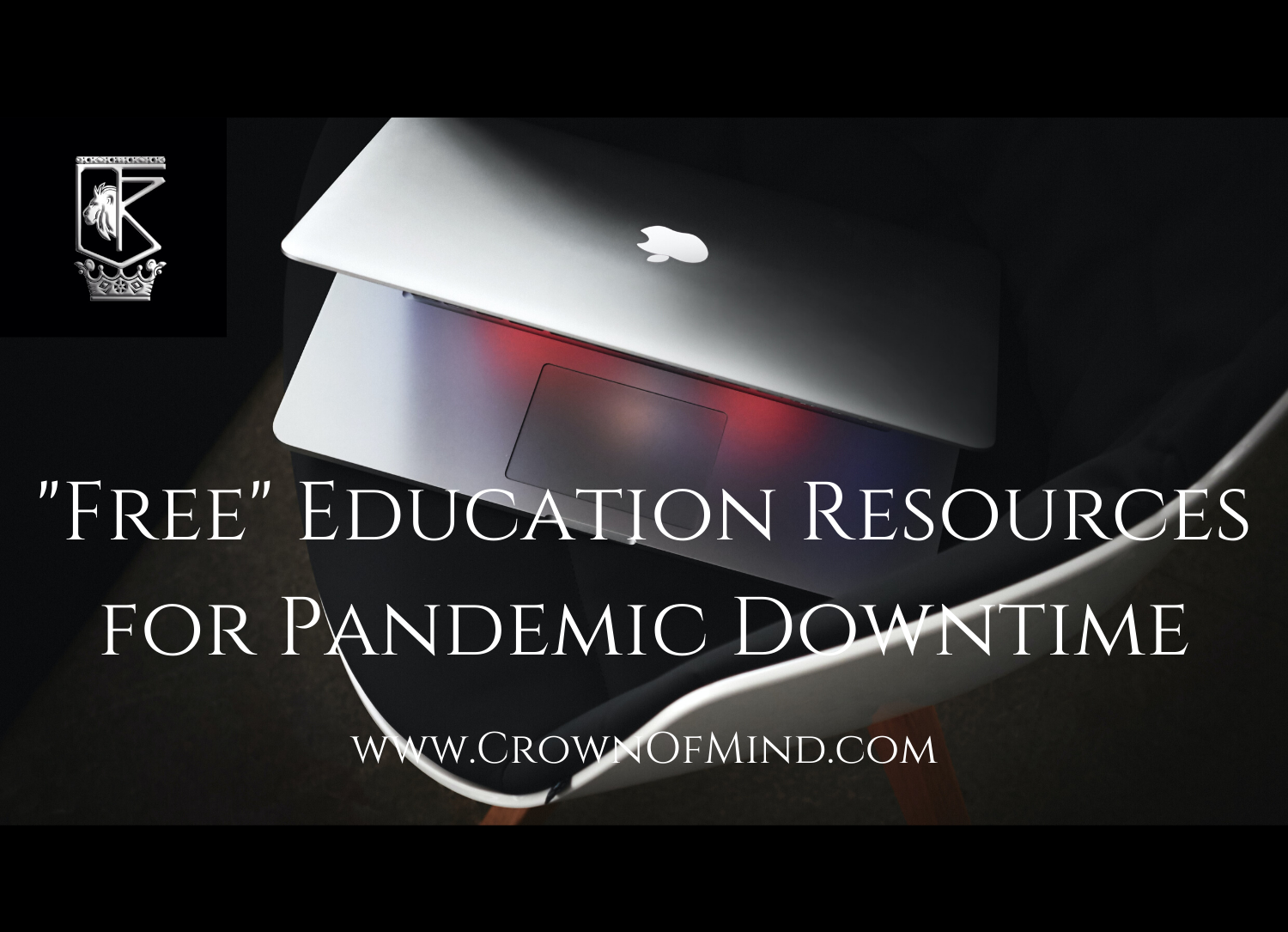 “Free” Education Resources for Pandemic Downtime