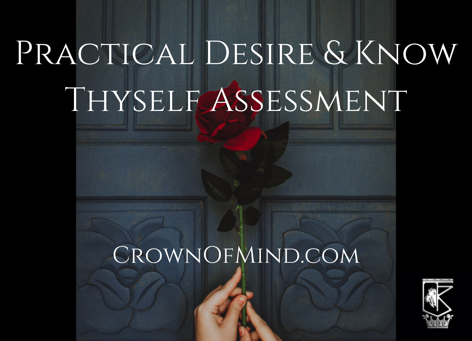 Practical Desire & Know Thyself Assessments