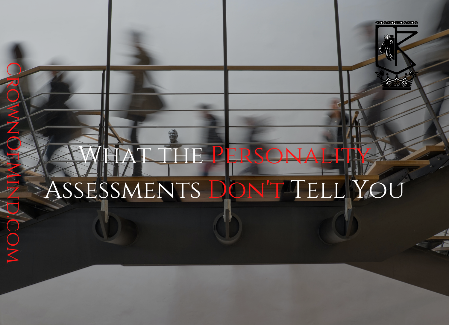 What the Personality Assessments Don’t Tell You