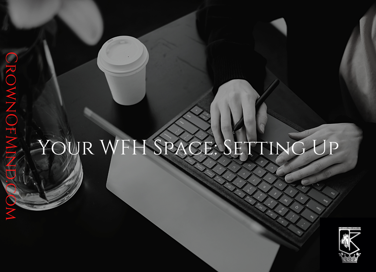 Your WFH Space: Setting Up