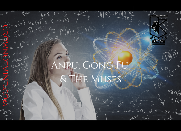 Anpu, Gong Fu & The Muses