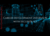 Career Development Interview with SecureBlitz