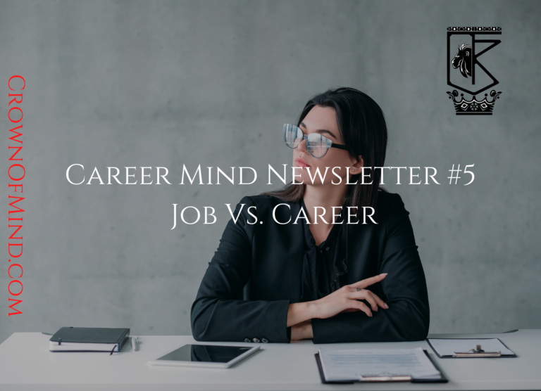 Career Mind Newsletter #5 – Job Vs. Career